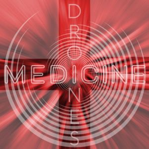 Medicine Drones by Jack Hertz