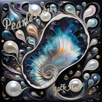 Pearlescent by Jack Hertz
