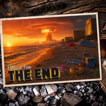 Postcard From The End by m00m