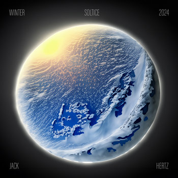 Winter Solstice 2024 by Jack Hertz